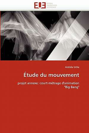 Étude du mouvement de Astrida Uche