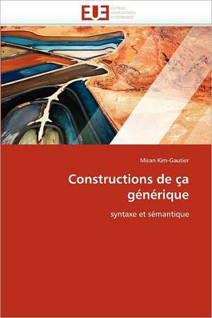 Constructions de ça générique de Miran Kim-Gautier