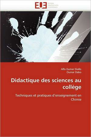 Didactique Des Sciences Au College: Aspects Biologiques, Cliniques Et Experimentaux de Alfa Oumar Diallo