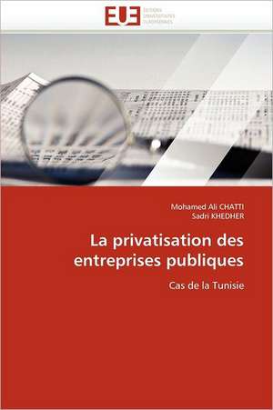 La privatisation des entreprises publiques de Mohamed Ali Chatti