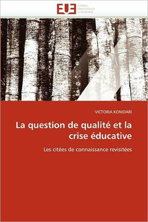 La question de qualité et la crise éducative de Victoria Konidari