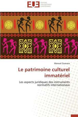 Le Patrimoine Culturel Immateriel: Cibles Therapeutiques En Oncologie? de Manuel Guevara