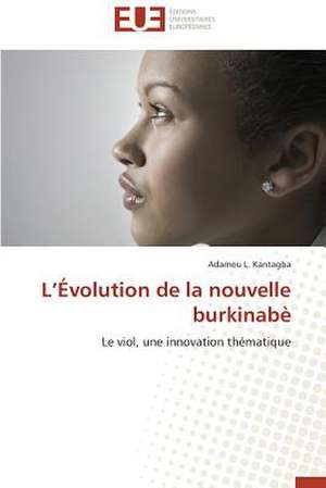 L'Evolution de La Nouvelle Burkinabe: Cas Des Pays Mena de Adamou L. Kantagba