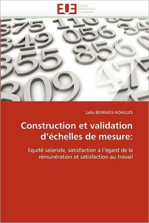 Construction et validation d¿échelles de mesure: de Laïla Benraiss-Noailles