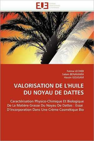 Valorisation de L''Huile Du Noyau de Dattes de Fatma LECHEB