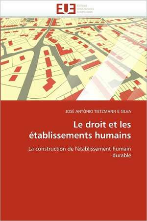 Le droit et les établissements humains de José Antônio Tietzmann E Silva