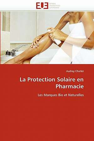 La Protection Solaire en Pharmacie de Audrey Charlet