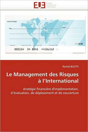 Le Management des Risques à l''International de Rachid Boutti