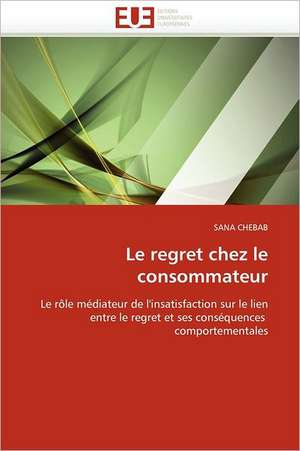 Le regret chez le consommateur de Sana Chebab