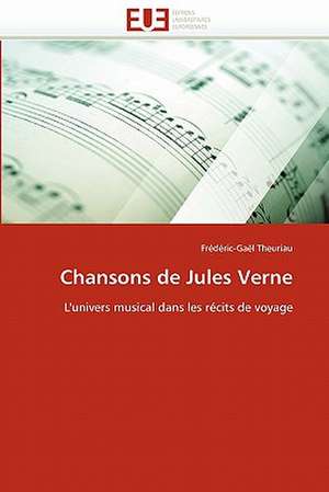 Chansons de Jules Verne de Frédéric-Gaël Theuriau