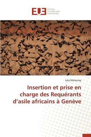 Insertion Et Prise En Charge Des Requerants D'Asile Africains a Geneve: L'Owner Buy Out de Lola Malaunay