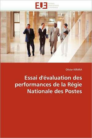 Essai d'évaluation des performances de la Régie Nationale des Postes de Olivier Kirara