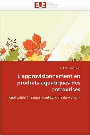 L''approvisionnement en produits aquatiques des entreprises de Vinh Do Thi Thanh