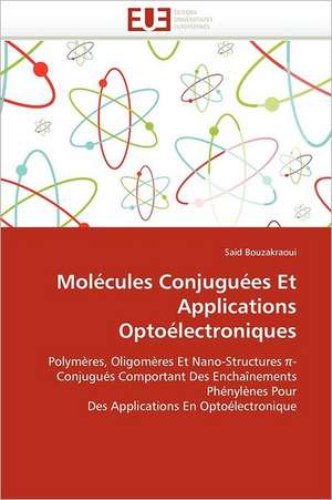 Molécules Conjuguées Et Applications Optoélectroniques de Said Bouzakraoui