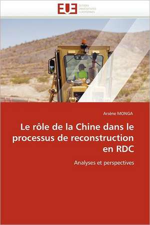 Le Role de La Chine Dans Le Processus de Reconstruction En Rdc: Alternative Dans La Prise En Charge Reflux Gastro- Sophagien Chez La Femme Enceinte de Arsène MONGA