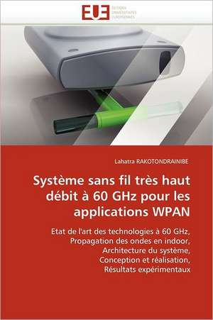 Systeme Sans Fil Tres Haut Debit a 60 Ghz Pour Les Applications Wpan: Alternative Dans La Prise En Charge Reflux Gastro- Sophagien Chez La Femme Enceinte de Lahatra RAKOTONDRAINIBE