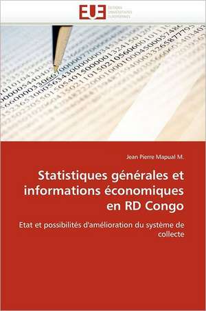 Statistiques générales et informations économiques en RD Congo de Jean Pierre Mapual M.