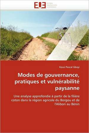 Modes de gouvernance, pratiques et vulnérabilité paysanne de Kossi Pascal Gbayi