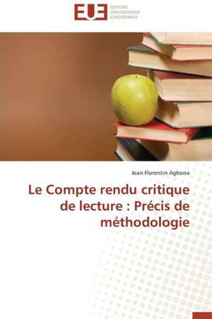 Le Compte Rendu Critique de Lecture: Precis de Methodologie de Jean Florentin Agbona