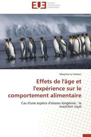 Effets de L'Age Et L'Experience Sur Le Comportement Alimentaire: Precis de Methodologie de Maryline Le Vaillant