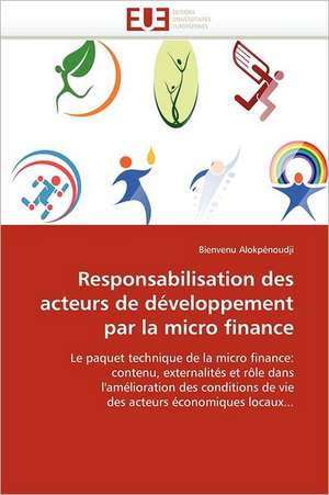 Responsabilisation des acteurs de développement par la micro finance de Bienvenu Alokpénoudji