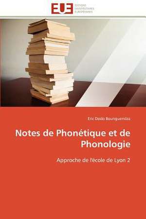 Notes de Phonetique Et de Phonologie