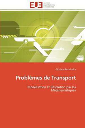 Problèmes de Transport de Ghizlane Bencheikh