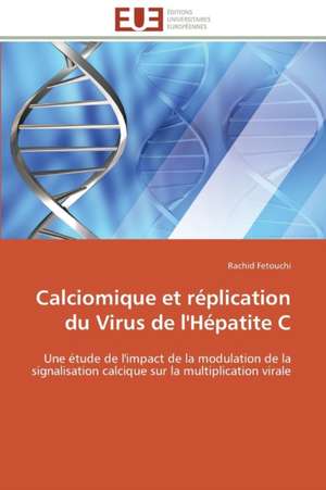 Calciomique Et Replication Du Virus de L'Hepatite C: L''Exemple Du Village de Wodobere de Rachid Fetouchi