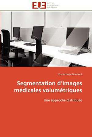 Segmentation D Images Medicales Volumetriques