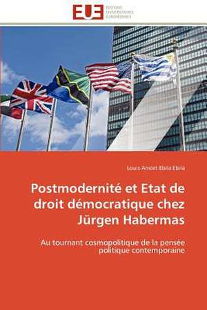 Postmodernite Et Etat de Droit Democratique Chez Jurgen Habermas