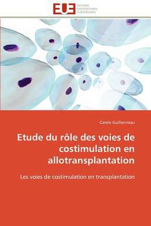 Etude Du Role Des Voies de Costimulation En Allotransplantation