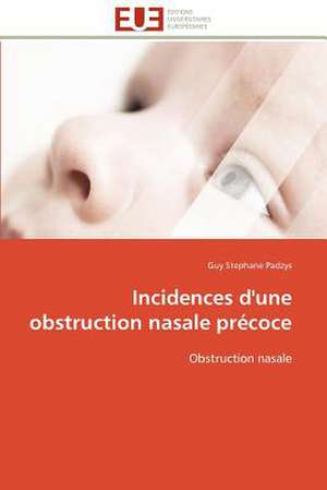 Incidences D'Une Obstruction Nasale Precoce