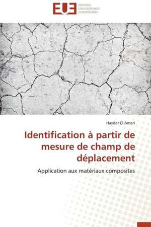 Identification a Partir de Mesure de Champ de Deplacement: Le Dispositif Tactile de Hayder El Amari