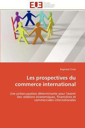 Les Prospectives Du Commerce International