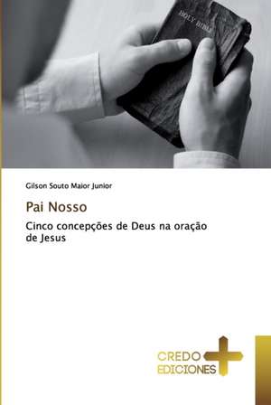 Pai Nosso de Gilson Souto Maior Junior