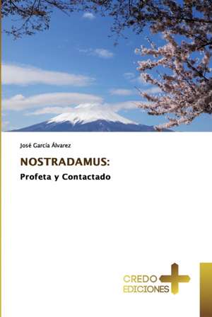 NOSTRADAMUS: de José García Álvarez