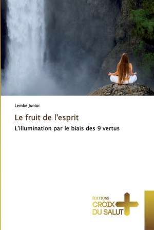 Le fruit de l'esprit de Lembe Junior