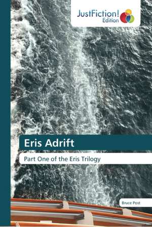 Eris Adrift de Bruce Post