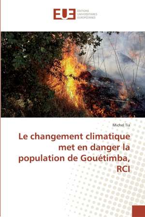 Le changement climatique met en danger la population de Gouétimba, RCI de Michel Tia