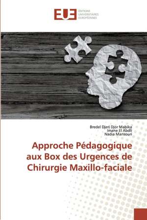 Approche Pédagogique aux Box des Urgences de Chirurgie Maxillo-faciale de Bredel Djeri Djor Mabika