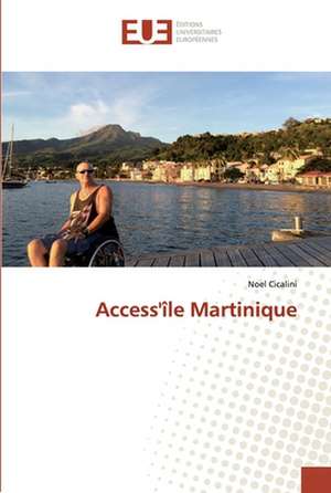 Access'île Martinique de Noel Cicalini