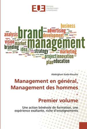 Management en général, Management des hommes - Premier volume de Abdelghani Kada-Kloucha