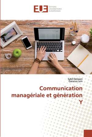 Communication managériale et génération Y de Sybil Dalisson