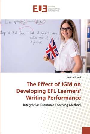 DEVELOPING STUDENTS¿ WRITING THROUGH INTEGRATIVE GRAMMAR TEACHING de Sara Lahlouhi