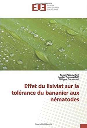 Effet du lixiviat sur la tolérance du bananier aux nématodes de Serge Pacome Seri