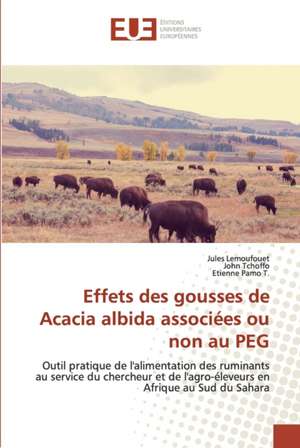 Effets des gousses de Acacia albida associées ou non au PEG de Jules Lemoufouet