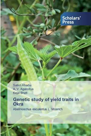 Genetic study of yield traits in Okra de Satish Khadia