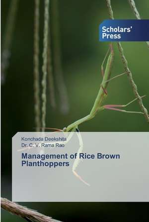 Management of Rice Brown Planthoppers de Konchada Deekshita