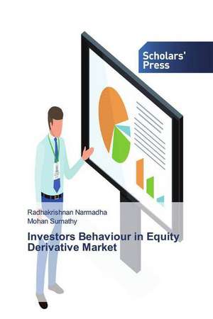 Investors Behaviour in Equity Derivative Market de Radhakrishnan Narmadha