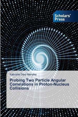 Probing Two Particle Angular Correlations in Proton-Nucleus Collisions de Kabusha Davy Manyika